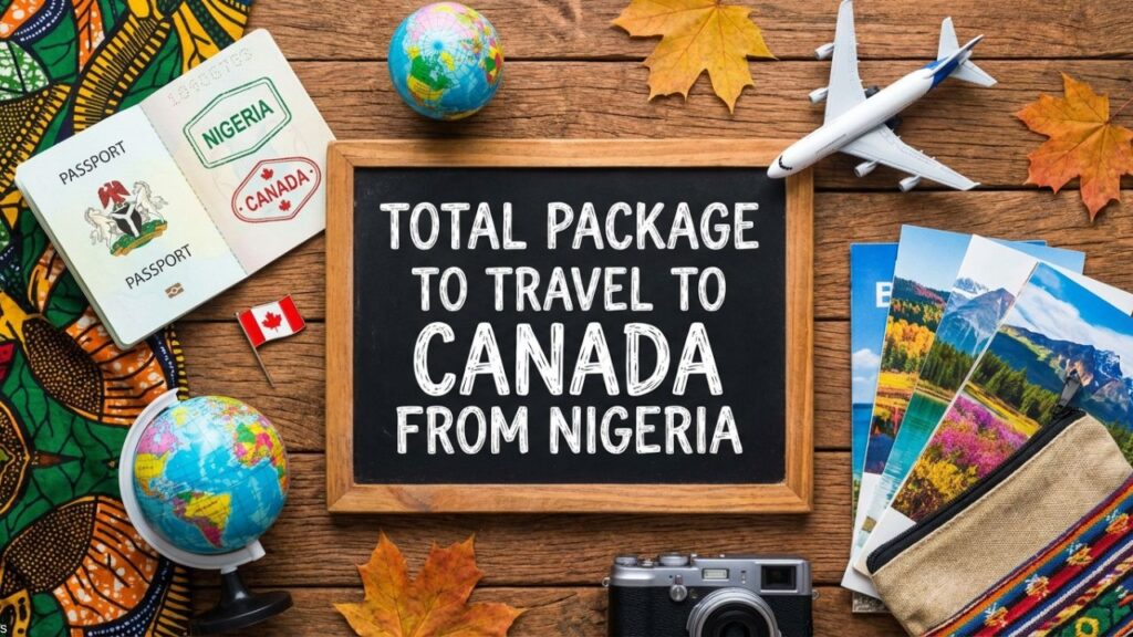How Much To Travel To Canada From Nigeria