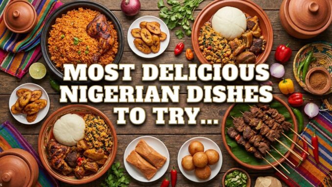 Nigerian Dishes to Try