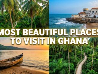 Places to Visit in Ghana