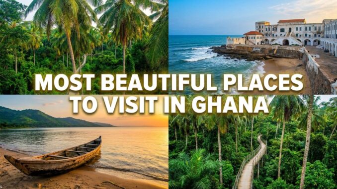 Places to Visit in Ghana