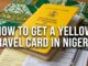 How to Get a Yellow Travel Card in Nigeria
