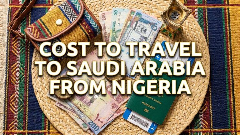 How Much Does It Cost to Travel to Saudi Arabia From Nigeria?