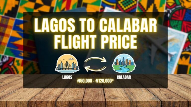 Lagos to Calabar Flight Price: Fares, Airlines and Best Time to Book