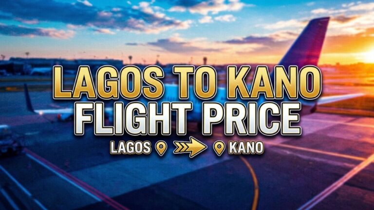 Lagos to Kano Flight Price: Current Fares, Airlines and Travel Time