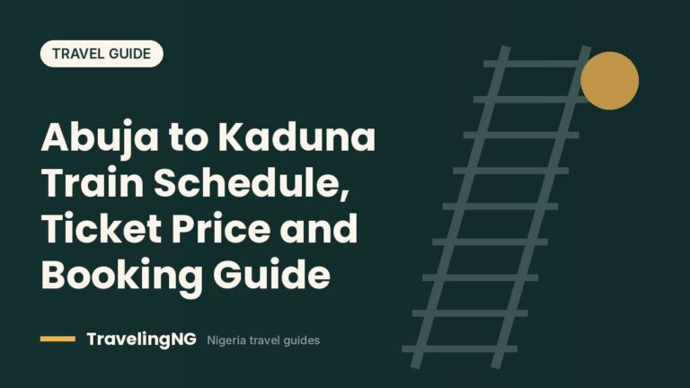 Abuja to Kaduna Train Schedule, Ticket Price and Booking Guide