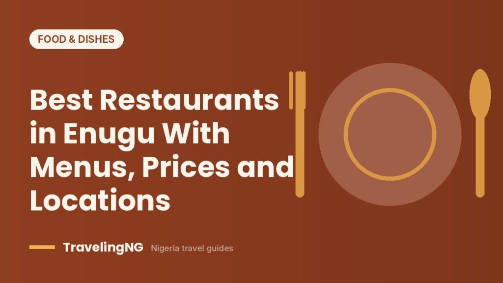 Best Restaurants in Enugu With Menus, Prices and Locations