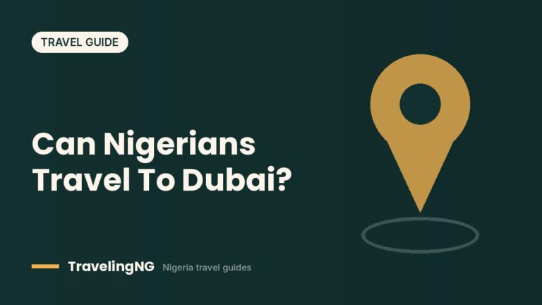 Can Nigerians Travel To Dubai? (Latest Update 2026)