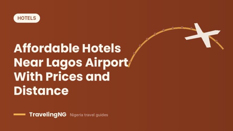 Affordable Hotels Near Lagos Airport With Prices and Distance