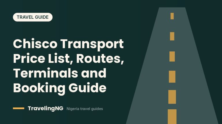 Chisco Transport Price List, Routes, Terminals and Booking Guide
