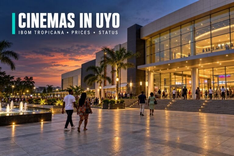 Cinemas in Uyo (2026): Ibom Tropicana, Prices and Status