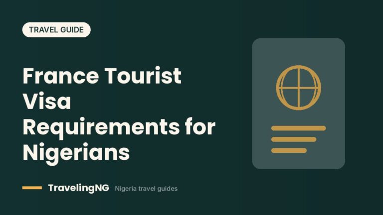 France Tourist Visa Requirements for Nigerians
