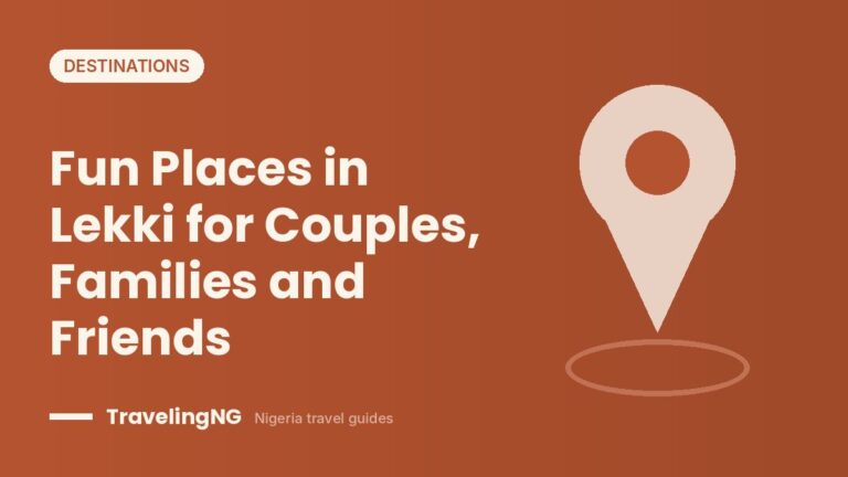 Fun Places in Lekki for Couples, Families and Friends