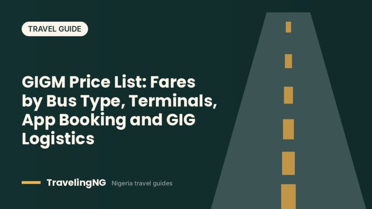 GIGM Price List: Fares by Bus Type, Terminals, App Booking and GIG Logistics (2026)