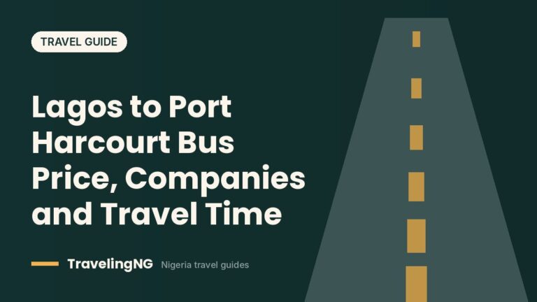 Lagos to Port Harcourt Bus Price, Companies and Travel Time