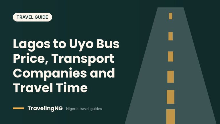 Lagos to Uyo Bus Price, Transport Companies and Travel Time