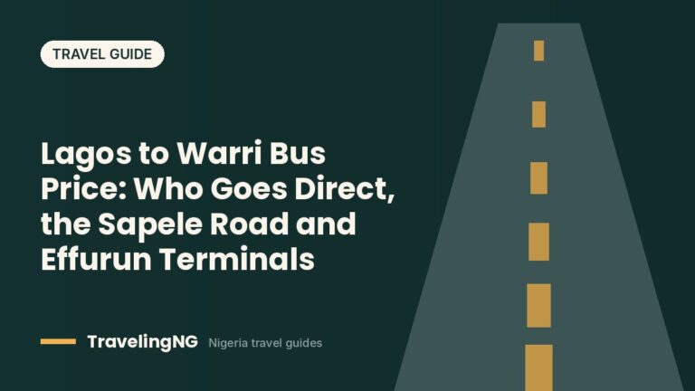 Lagos to Warri Bus Price: Who Goes Direct, the Sapele Road and Effurun Terminals (2026)