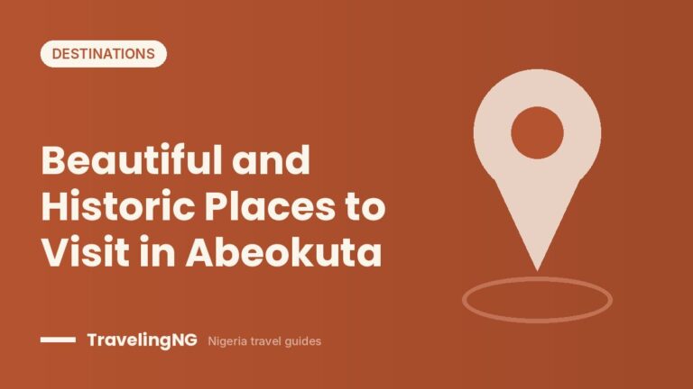 Beautiful and Historic Places to Visit in Abeokuta