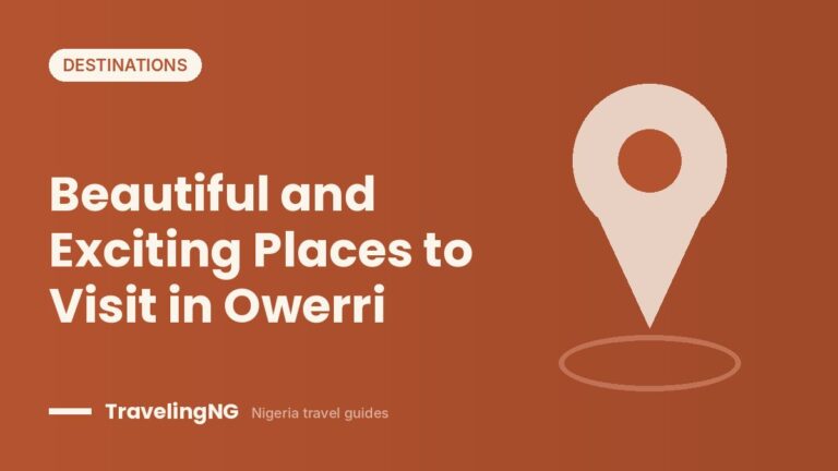 Beautiful and Exciting Places to Visit in Owerri