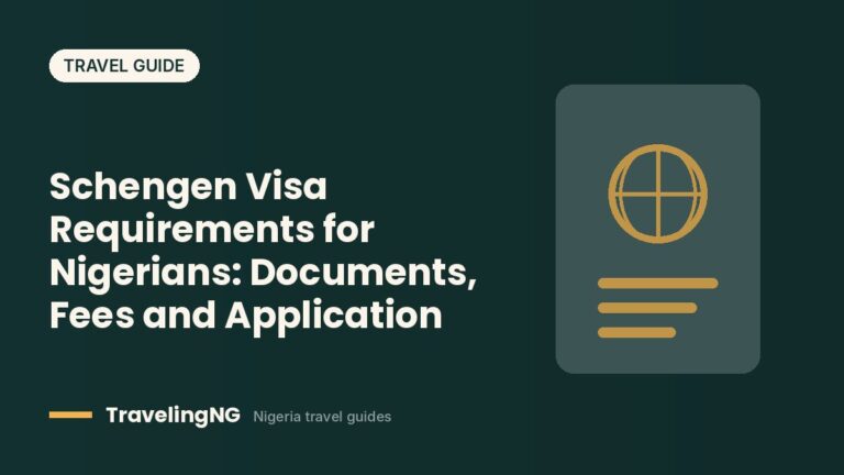 Schengen Visa Requirements for Nigerians: Documents, Fees and Application