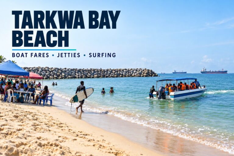 Tarkwa Bay Beach Lagos (2026): Boat Fares, Jetties, Surfing and Safety